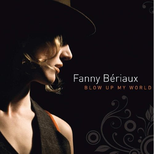 the album cover for Fanny Beriaux - Blow Up My World