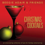 the album cover for Beegie Adair & Friends - Christmas and Cocktails