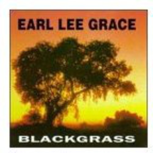 Earl Lee Grace - Blackgrass (CD)
