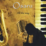 the album cover for Osaru - All the Way