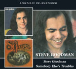 Steve Goodman - Steve Goodman / Los problemas de alguien más (CD)