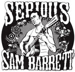 Serious Sam Barrett - Serious Sam Barrett (Vinilo)