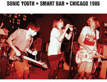 the album cover for Sonic Youth - Smart Bar Chicago 1985