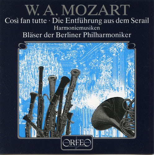 the album cover for Bläser Der Berliner Philharmoniker - Music from Cosi Fan Tutte & Abduction from