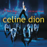 the album cover for Celine Dion - A New Day... Live In Las Vegas