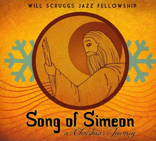 the album cover for Will Scruggs Jazz Fellowship - Song of Simeon: Christmas Journey