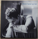 Mary Gauthier : Between Daylight And Dark (2xLP, Album)