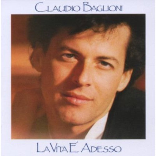 the album cover for Claudio Baglioni - La Vita E'adesso