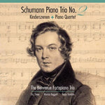 the album cover for The Benvenue Fortepiano Trio - Piano Trio No. 2 / Kinderszenen / Piano Quartet