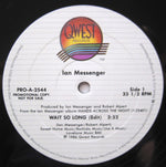 Ian Messenger : Wait So Long (Edit) / Interplanetary Messenger (12", Promo)