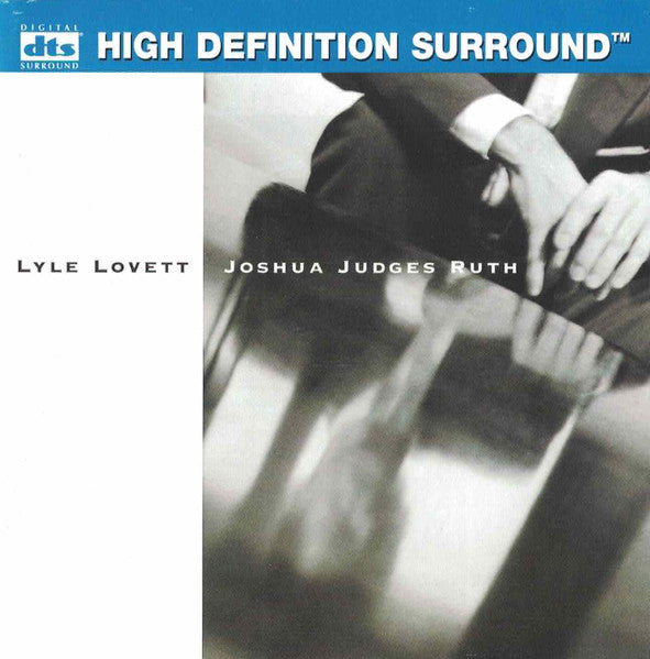 Lyle Lovett : Joshua Judges Ruth (CD, Album, Multichannel)
