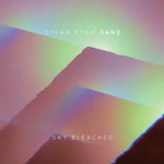 the album cover for Dylan Ryan /Sand - Sky Bleached
