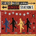 the album cover for Curtis Hasselbring - Number Stations