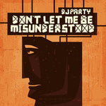 the album cover for Dj Party - Don't Let Me Be Misunderstood (Mod)