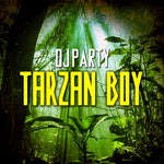 the album cover for Dj Party - Tarzan Boy (Mod)