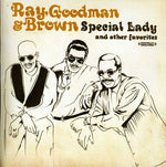 Ray, Goodman & Brown - Special Lady & Other Favorites (CD)