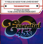 the album cover for Manhattans - It Feels So Good to Be Loved So Bad