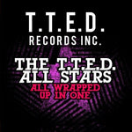 the album cover for T.T.E.D. All Stars - All Wrapped Up In One (Mod)
