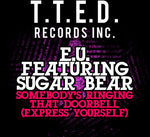 the album cover for E.U. Featuring Sugar Bear - Somebody's Ringing That Doorbell (Mod)
