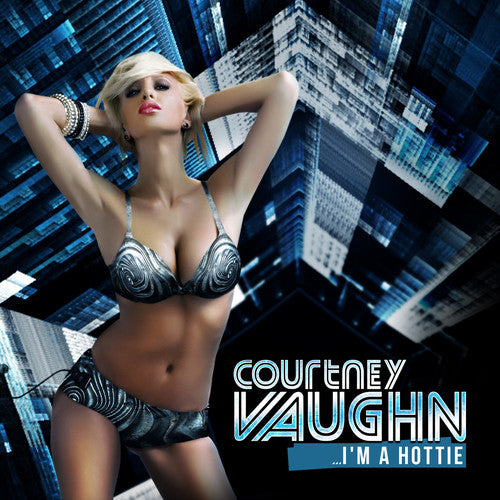 the album cover for Courtney Vaughn - I'm a Hottie
