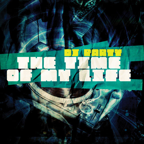 the album cover for Dj Party - The Time of My Life