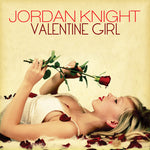 the album cover for Jordan Knight - Valentine Girl