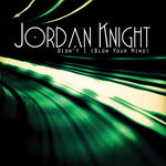 the album cover for Jordan Knight - Didn't I (Blow Your Mind)