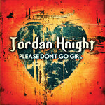 the album cover for Jordan Knight - Please Don't Go Girl