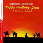 the album cover for Floyd Huddleston & His Family Singers - Happy Birthday, Jesus - a Christmas Musical
