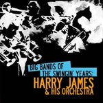 Harry James - Grandes bandas en los años del swing: Harry James (CD)