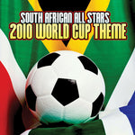 the album cover for South African All Stars - 2010 World Cup Theme