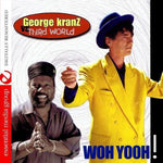 the album cover for George Kranz Vs Third World - Woh Yooh