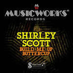 the album cover for Shirley Scott - Build Me Up Buttercup (Mod)