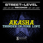 the album cover for Akasha - Thunder in Your Love