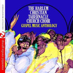 the album cover for Harlem Christian Tabernacle Church Choir - Gospel Music Anth: Harlem Christian Tabernacle