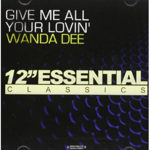 the album cover for Wanda Dee - Give Me All Your Lovin