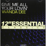 the album cover for Wanda Dee - Give Me All Your Lovin