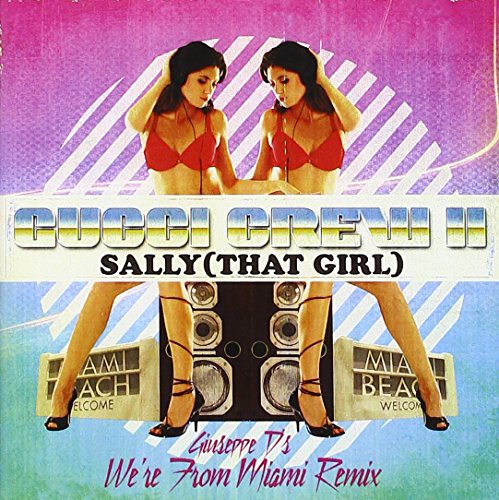 the album cover for Gucci Crew II - Sally: That Girl