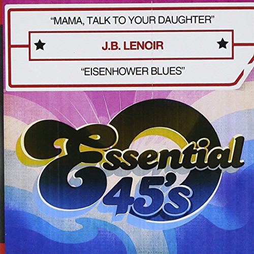 the album cover for J.B. Lenoir - Mama, Talk to Your Daughter