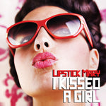 the album cover for Lipstick Mary - I Kissed a Girl