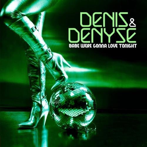 the album cover for Denis & Denyse - Babe We're Gonna Love Tonight