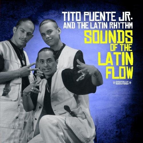 the album cover for Tito Puente Jr - Sounds of the Latin Flow