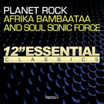 the album cover for Afrika Bambaataa & The Soul Sonic Force - Planet Rock