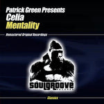 the album cover for Patrick Green Presents Celia - Mentality