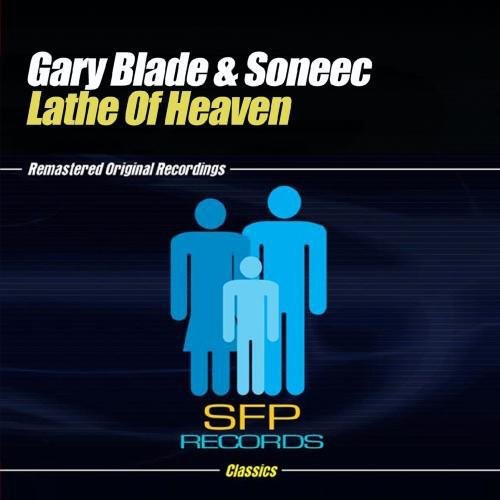 the album cover for Gary Blade & Soneec - Lathe of Heaven