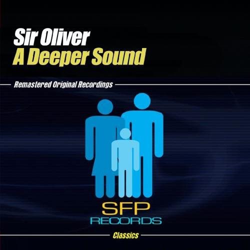 the album cover for Sir Oliver - Deeper Sound