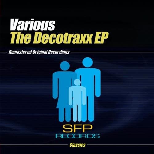 the album cover for Various Artists - Decotraxx EP / Various