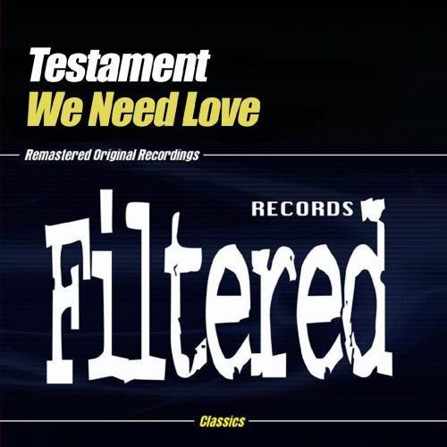 the album cover for Testament - We Need Love
