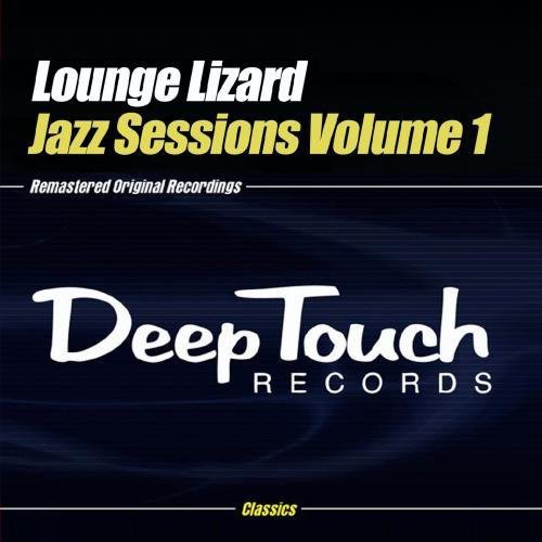 the album cover for Lounge Lizard - Jazz Sessions Volume 1