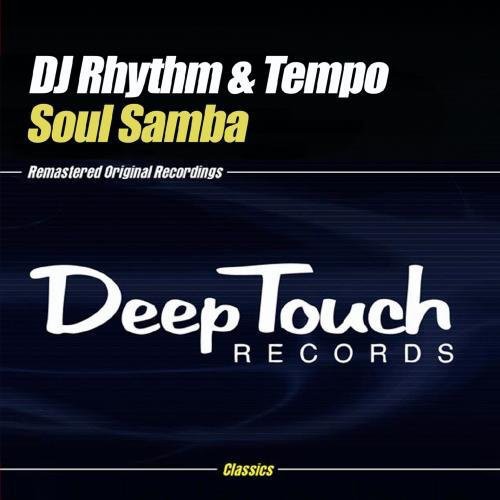 the album cover for Dj Rhythm & Tempo - Soul Samba